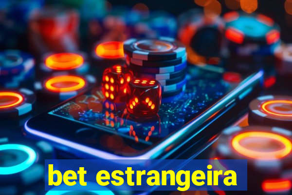 bet estrangeira